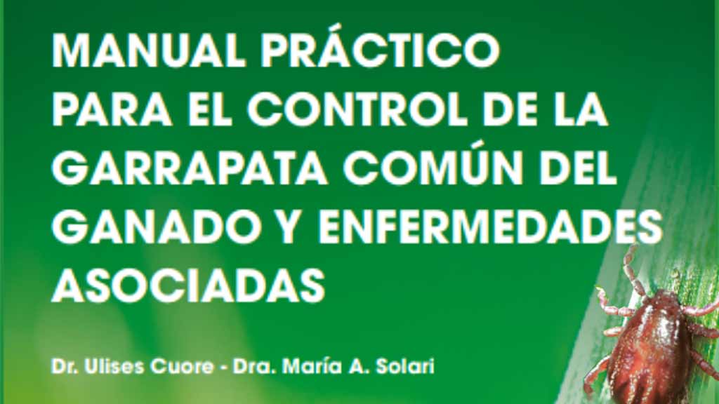 Presentación del &quot;Manual práctico para el control de la garrapata común del ganado y enfermedades asociados”.
